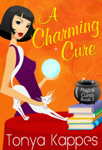A Charming Cure by Tonya Kappes