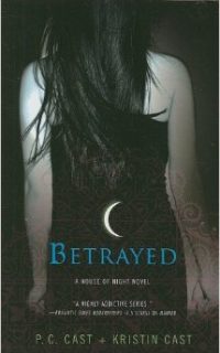 Betrayed by PC and Kristin Cast