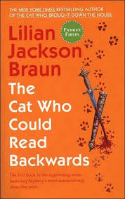The Cat Who Could Read Backwards by Lillian Jackson Braun