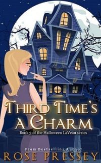 Third Time’s a Charm by Rose Pressey