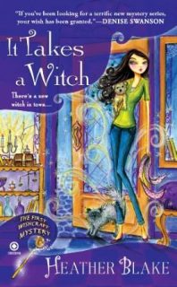 It Takes a Witch by Heather Blake