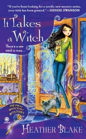 it takes a witch by Heather Blake