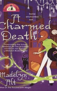 A Charmed Death by Madelyn Alt