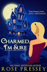 Charmed I’m Sure by Rose Pressey