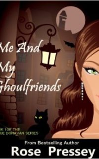 Me And My Ghoulfriends by Rose Pressey