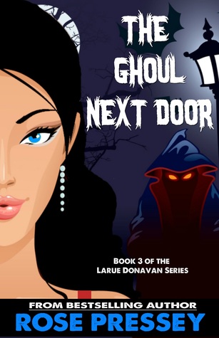 The Ghoul Next Door by Rose Pressey