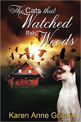 The Cats that Watched the Woods by Karen Anne Golden
