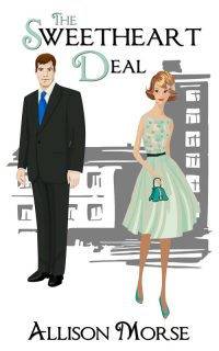 The Sweetheart Deal by Allison Morse