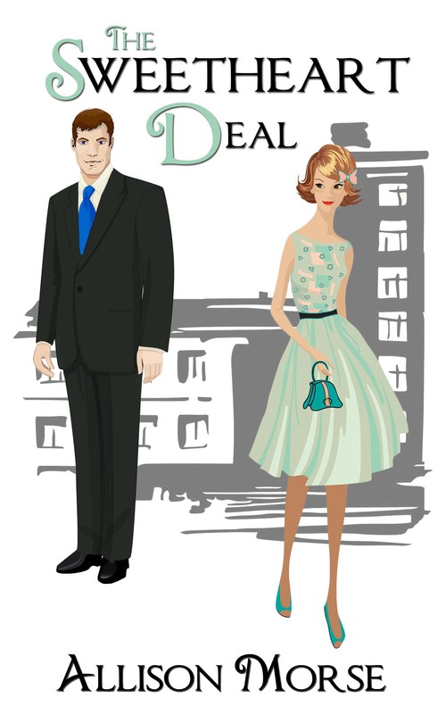 The Sweetheart Deal by Allison Morse