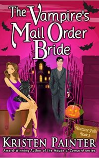 The Vampire’s Mail Order Bride by Kristen Painter