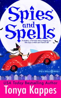 Spies and Spells by Tonya Kappes