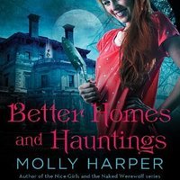 Better Homes and Hauntings by Molly Harper