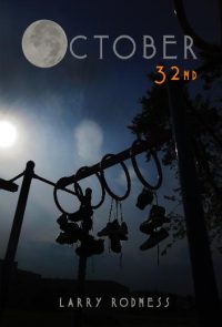 October 32 by Larry Rodness