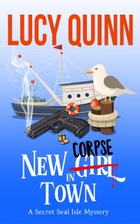 New Corpse in Town by Lucy Quinn