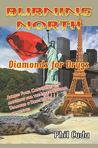 Burning North Diamonds for Drugs by Phil Cuda
