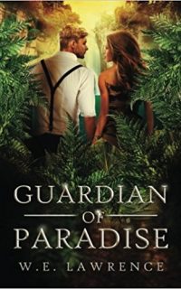 Guardian of Paradise by W.E. Lawrence