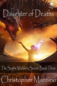 Daughter of Deaths by Christopher Mannino
