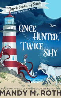 Once Haunted, Twice Shy by Mandy M. Roth