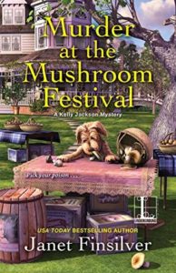 Murder at the Mushroom Festival by Janet Finsilver