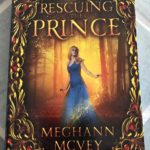 Rescuing the Prince by Meghann McVey