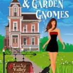 Better Haunts & Garden Gnomes by Michelle Pillow