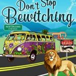 Dont Stop Bewitching by Mandy M Roth