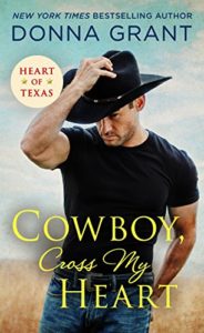 Cowboy, Cross My Heart by Donna Grant