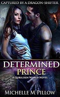 Determined Prince by Michelle M. Pillow