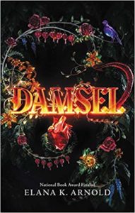 Damsel by Elana K Arnold