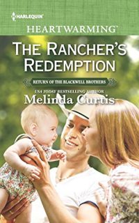 The Rancher’s Redemption by Melinda Curtis