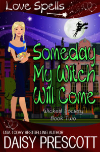 Some Day My Witch Will Come by Daisy Prescott