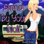 Stand by Your Wolf by V. Vaughn