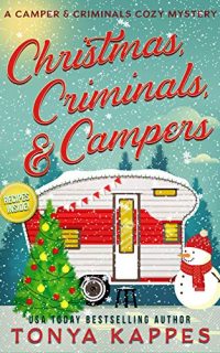 Christmas Criminals and Campers by Tonya Kappes