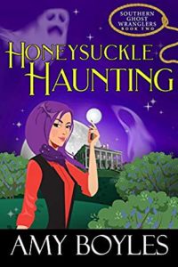 Honeysuckle Haunting by Amy Boyles