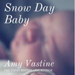 Snow Day Baby by Amy Vastine