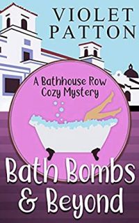 Bath Bombs and Beyond by Violet Patton