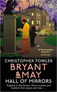 Bryant and May - Hall of Mirrors by Christopher Fowler