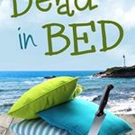 Dead in Bed by Wendy Meadows