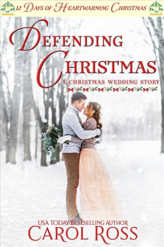 Defending Christmas by Carol Ross