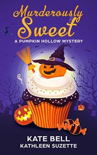 Murderously  Sweet by Kate Bell