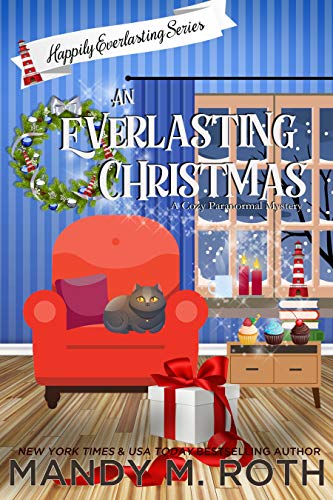An Everlasting Christmas by Mandy M. Roth