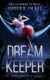 Dream Keeper by Amber R Duell
