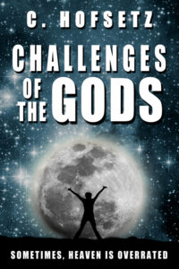 Challenges of the Gods by C Hofsetz