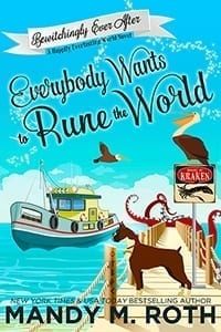 Everybody Wants to Rune the World by Mandy M Roth
