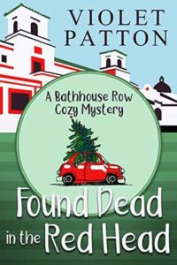 Found Dead in the Red Head by Violet Patton