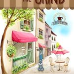 Scene of the Grind by Tonya Kappes