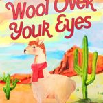 Wool Over Your Eyes by Violet Patton