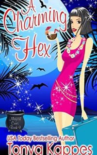 A Charming Hex by Tonya Kappes