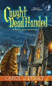 Caught Dead Handed (A Witch City Mystery Book 1)