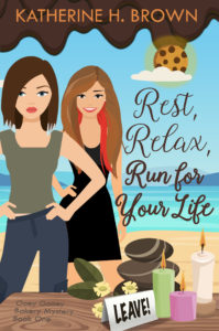 Rest, Relax, Run for Your Life by Katherine H Brown